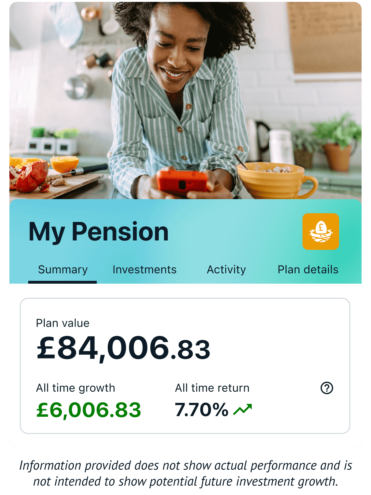 This image is split into two sections. The first section shows a lady leaning on her kitchen countertop and looking down at her phone and smiling. The second part shows a snapshot example of Wealthify's pension account. It's important to note that information provided does not show actual performance and is not intended to show potential future investment growth.