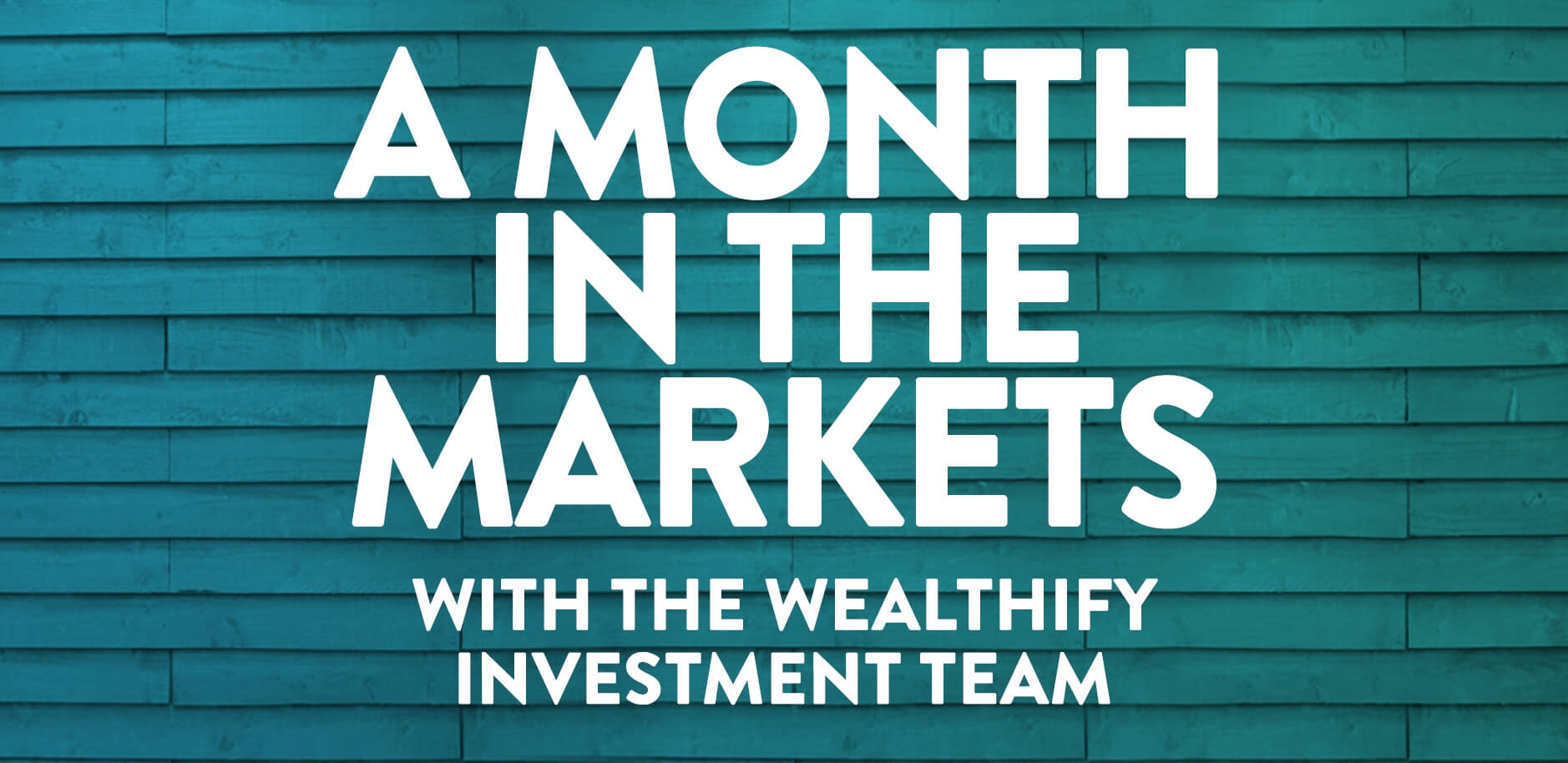 month-in-the-markets-march-2023-wealthify