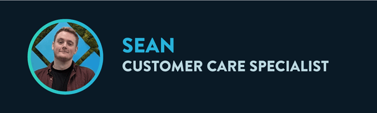 Sean, Customer Care Specialist