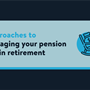 Icon of a bag of money sat on a rocking chair with text reading 'Approaches to managing your pension pot in retirement'