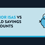 An icon of a blue piggy bank with a pound coin dropping into it next to text reading "Junior ISAs vs Child Savings Accounts".